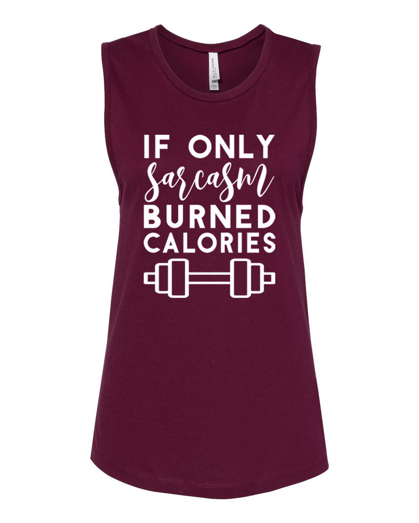 IF ONLY SARCASM BURNED CALORIES Women's Jersey Muscle Tank