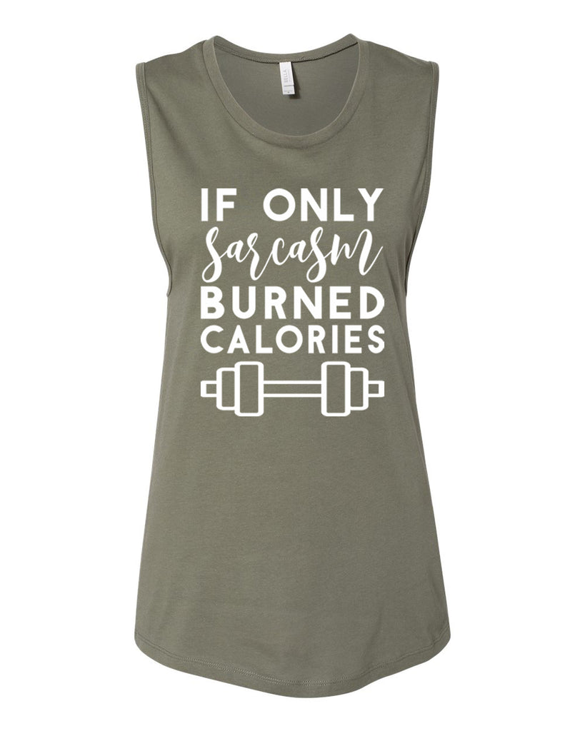 IF ONLY SARCASM BURNED CALORIES Women's Jersey Muscle Tank